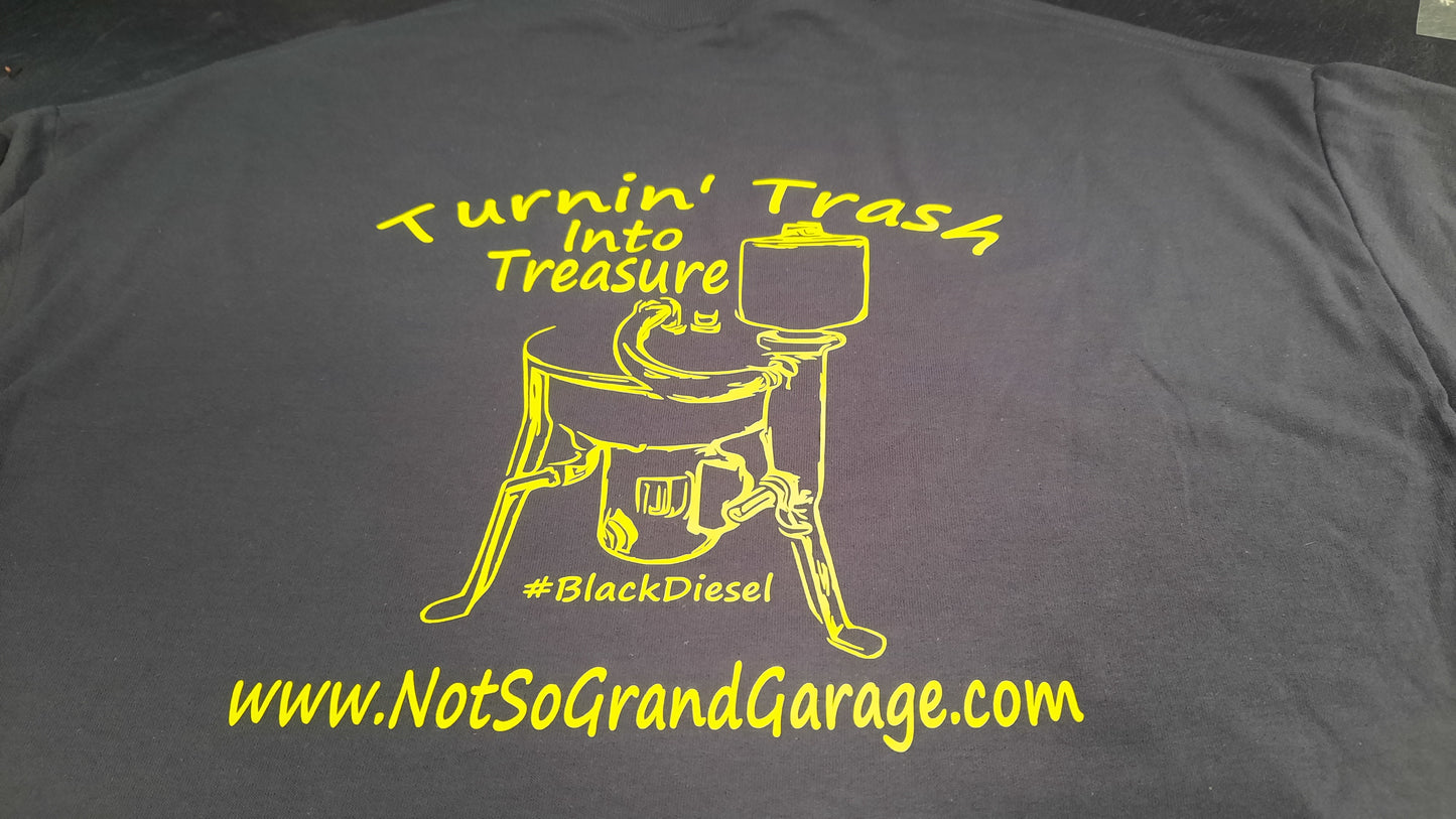 Turnin' Trash Into Treasure T-Shirt
